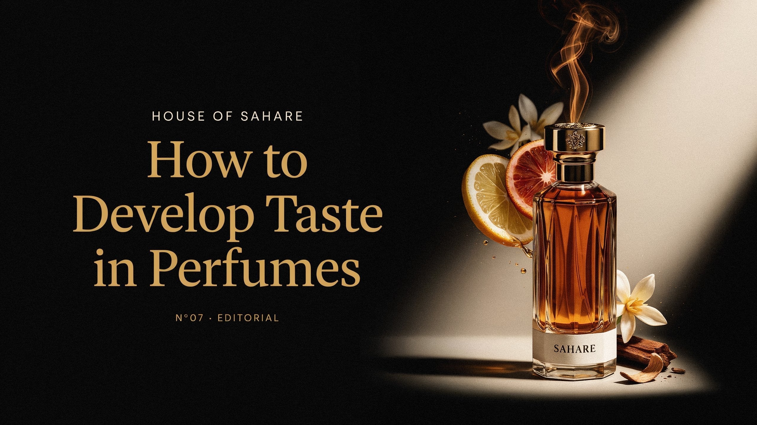 How to Develop Taste in Perfumes A Beginner's Complete Guide